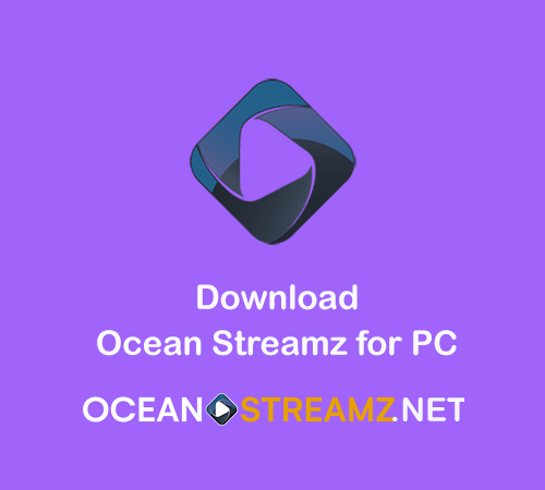 Ocean Streamz for PC – Download Ocean Streamz Apk on Windows, Mac